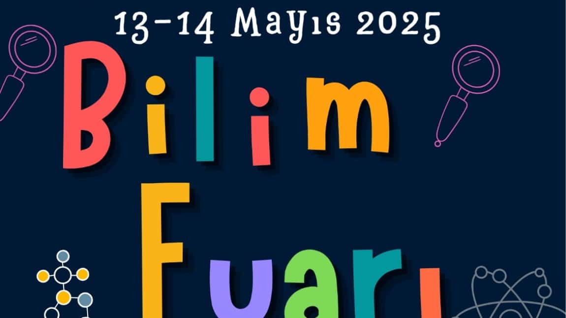 Okulumuzda 14 Mayıs Çarşamba Tübitak 4006 Bilim Fuarı